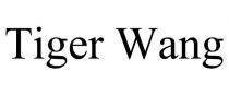 TIGER WANG