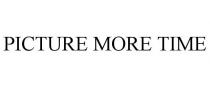 PICTURE MORE TIME