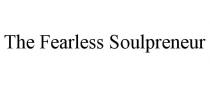 THE FEARLESS SOULPRENEUR