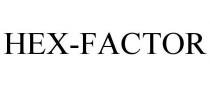 HEX-FACTOR