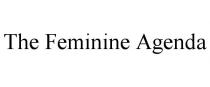 THE FEMININE AGENDA