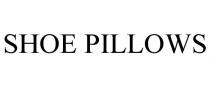 SHOE PILLOWS