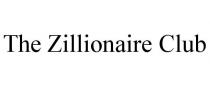 THE ZILLIONAIRE CLUB