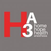 H3A HOME HOPE HEALTH ANESTHESIA