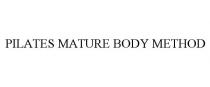 PILATES MATURE BODY METHOD
