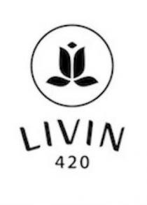 LIVIN 420