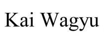 KAI WAGYU
