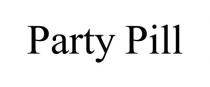 PARTY PILL