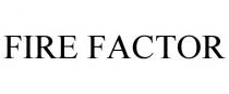 FIRE FACTOR