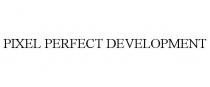PIXEL PERFECT DEVELOPMENT