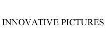 INNOVATIVE PICTURES