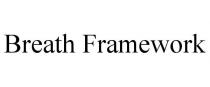 BREATH FRAMEWORK