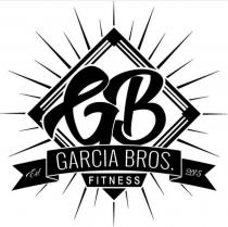 GB GARCIA BROS. FITNESS EST 2015
