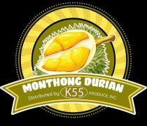 MONTHONG DURIAN DISTRIBUTED BY K55 PRODUCE, INC.