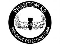 PHANTOM K9 EXPLOSIVE DETECTION TEAM PK9