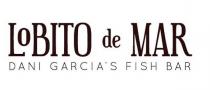 LOBITO DE MAR DANI GARCIA'S FISH BAR