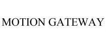 MOTION GATEWAY