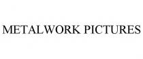 METALWORK PICTURES