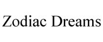 ZODIAC DREAMS