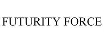 FUTURITY FORCE