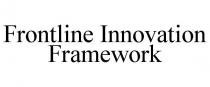 FRONTLINE INNOVATION FRAMEWORK