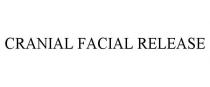 CRANIAL FACIAL RELEASE