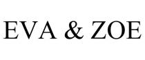 EVA & ZOE