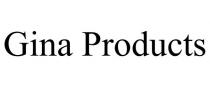 GINA PRODUCTS