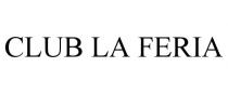 CLUB LA FERIA