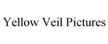 YELLOW VEIL PICTURES