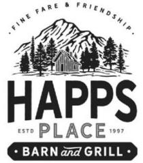 FINE FARE & FRIENDSHIP HAPPS PLACE BARN AND GRILL FINE FARE & FRIENDSHIP ESTD 1997