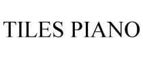 TILES PIANO