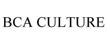 BCA CULTURE