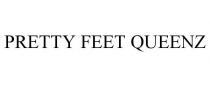 PRETTY FEET QUEENZ