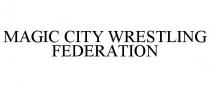 MAGIC CITY WRESTLING FEDERATION