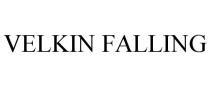 VELKIN FALLING