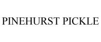 PINEHURST PICKLE