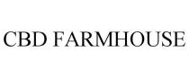 CBD FARMHOUSE