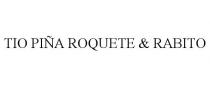 TIO PIA ROQUETE & RABITO