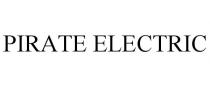 PIRATE ELECTRIC