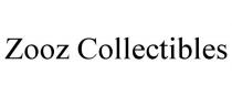 ZOOZ COLLECTIBLES