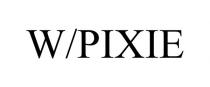 W/PIXIE