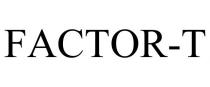 FACTOR-T