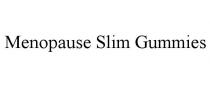 MENOPAUSE SLIM GUMMIES