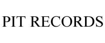PIT RECORDS