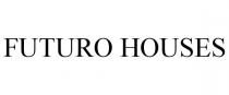 FUTURO HOUSES