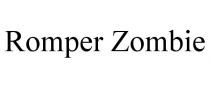 ROMPER ZOMBIE