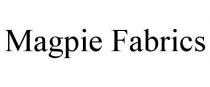 MAGPIE FABRICS