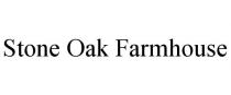 STONE OAK FARMHOUSE