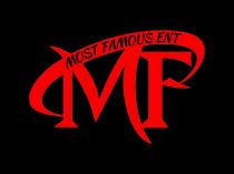 MF MOST FAMOUS ENT